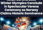 Milan Cortina 2026 Winter Olympics Conclude in Spectacular Verona Ceremony as Norway Claims Historic Dominance