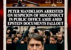 Peter Mandelson Arrested on Suspicion of Misconduct in Public Office Amid Epstein Documents Fallout