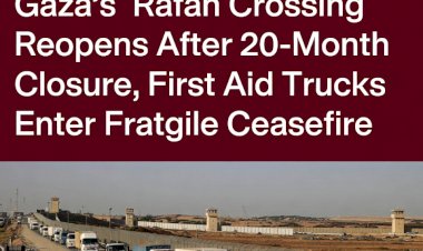 Rafah Border Crossing Finally Reopens: Humanitarian Aid Flows Into Gaza for First Time in Nearly Two Years