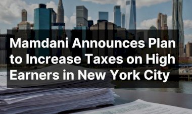 Mamdani Announces Plan to Increase Taxes on High Earners in New York City