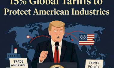 Trump Announces 15% Global Tariffs to Protect American Industries
