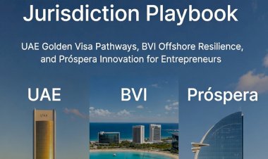 Download the 2026 Jurisdiction Playbook – UAE Golden Visa Pathways, BVI Offshore Resilience, and Próspera Innovation for Entrepreneurs