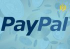 PayPal Is Closely Watching the Crypto Word