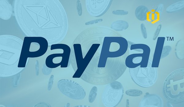 PayPal Is Closely Watching the Crypto Word